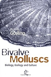 Bivalve Molluscs: Biology, Ecology and Culture (Hardcover)