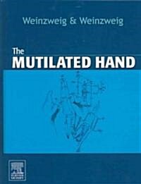 The Mutilated Hand (Hardcover)