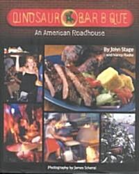 Dinosaur Bar-B-Que: An American Roadhouse (Hardcover)