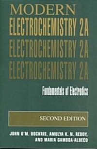 Modern Electrochemistry 2a: Fundamentals of Electrodics (Paperback, 2, 2000)