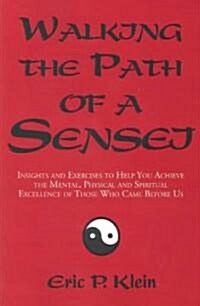 Walking the Path of a Sensei (Paperback)