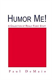 Humor Me! (Paperback)
