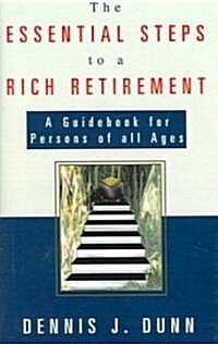 The Essential Steps to a Rich Retirement (Hardcover)