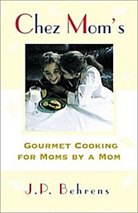 Chez Moms (Paperback)