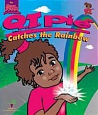 Q.T. Pie Catches the Rainbow (Paperback)