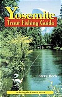 Yosemite Trout Fishing Guide (Paperback)