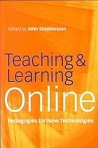 TEACHING AND LEARNING ONLINE (Paperback)