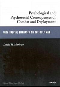 Psychological and Psychosocial Consequences of Combat and Deployment With Special Emphasis on the Gulf War (Paperback)