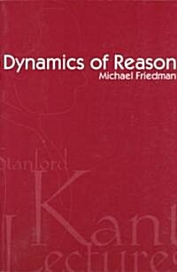 Dynamics of Reason (Paperback)