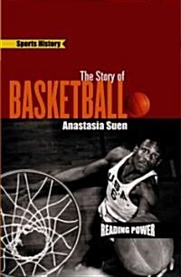 The Story of Basketball (Library Binding)