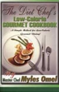 The Diet Chefs Gourmet Cookbook (Paperback, 3)