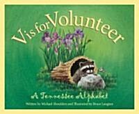 V is for Volunteer: A Tennessee Alphabet (Hardcover)