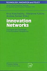 Innovation Networks: Concepts and Challenges in the European Perspective (Paperback, Softcover Repri)