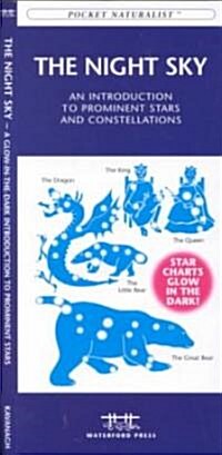 The Night Sky: A Glow-In-The-Dark Guide to Prominent Stars & Constellations North of the Equator (Other)