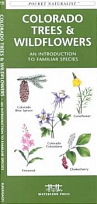 Colorado Trees & Wildflowers: An Introduction to Familiar Species (Other)