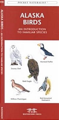 Alaska Birds: A Folding Pocket Guide to Familiar Species (Folded)