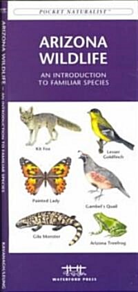 Arizona Wildlife: A Folding Pocket Guide to Familiar Species (Other)