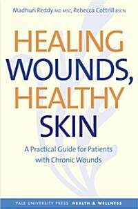 Healing Wounds, Healthy Skin (Paperback)