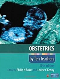 Obstetrics by Ten Teachers (Paperback, 19 Revised edition)