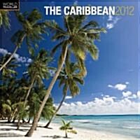 The Caribbean 2012 Calendar (Paperback, Wall)