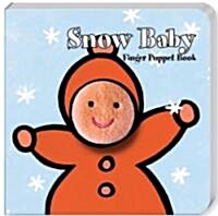 Snow Baby: Finger Puppet Book [With Finger Puppets] (Hardcover)