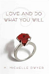 Love and Do What You Will (Hardcover)