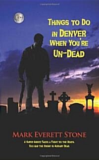 Things to Do in Denver When Youre Un-Dead (Paperback)