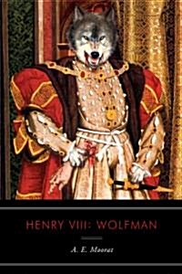 Henry VIII: Wolfman (Paperback)