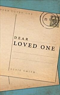 Dear Loved One (Paperback)