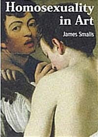 Homosexuality in Art (Hardcover)