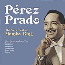 Perez Prado - The Very Best of Mambo King