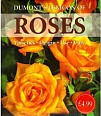 Dumonts Lexicon of Roses (Hardcover)