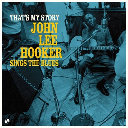 [수입] John Lee Hooker - Thats My Story: John Lee Hooker Sings The Blues [180g 오디오파일 LP][한정반]