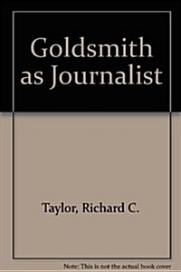 Goldsmith As Journalist (Hardcover)