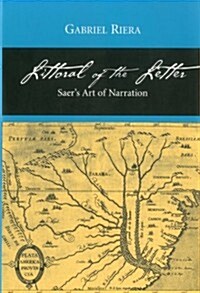 Littoral of the Letter: Saers Art of Narration (Hardcover)