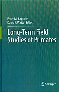 Long-Term Field Studies of Primates (Hardcover, 2012)