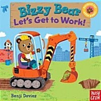 [중고] Bizzy Bear: Let‘s Get to Work! (Board Books)