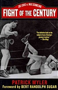 Fight of the Century: Joe Louis vs. Max Schmeling (Paperback)