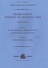 Pedro Paezs History of Ethiopia, 1622 / Volume II (Hardcover)