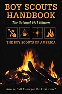 Boy Scouts Handbook: Original 1911 Edition (Paperback)