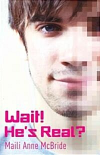 Wait! Hes Real? (Paperback)