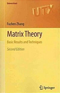 Matrix Theory: Basic Results and Techniques (Paperback, 2)