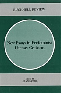 New Essays in Ecofeminist Literary Criticism (Hardcover)