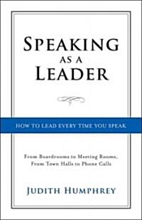 Speaking As a Leader (Hardcover)
