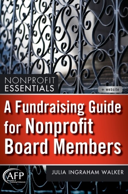 A Fundraising Guide for Nonprofit Board Members (Hardcover)