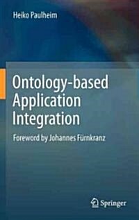 Ontology-Based Application Integration (Hardcover)