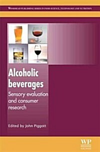 Alcoholic Beverages : Sensory Evaluation and Consumer Research (Hardcover)