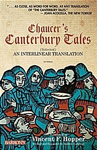 Chaucers Canterbury Tales: Selected: An Interlinear Translation (Paperback, 3, Revised, Expand)