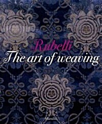 Rubelli: The Art of Weaving (Hardcover)