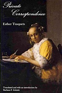 Private Correspondence: Esther Tusquets (Hardcover)